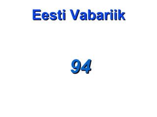 Eesti Vabariik ,[object Object]