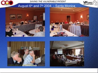 August 6th
and 7th
2004 - Santa Monica
 
