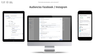 Audiencias Facebook / Instagram
Publicidad personalizada, ¿eres consciente?
 