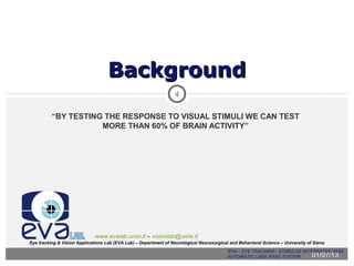 EVA – EYE TRACKING - STIMULUS INTEGRATED SEMI AUTOMATIC CASE BASE ...