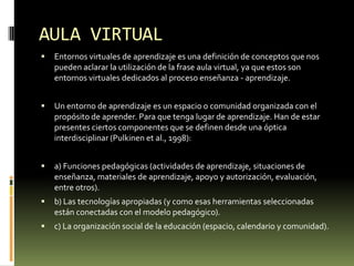 Incluso mientras que se desarrolla, la opinión de los alumnos filtra    todas las experiencias y afecta sus interpretaciones.