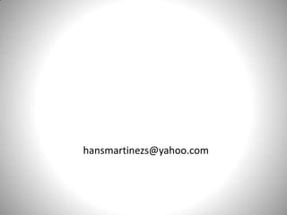 hansmartinezs@yahoo.com
 