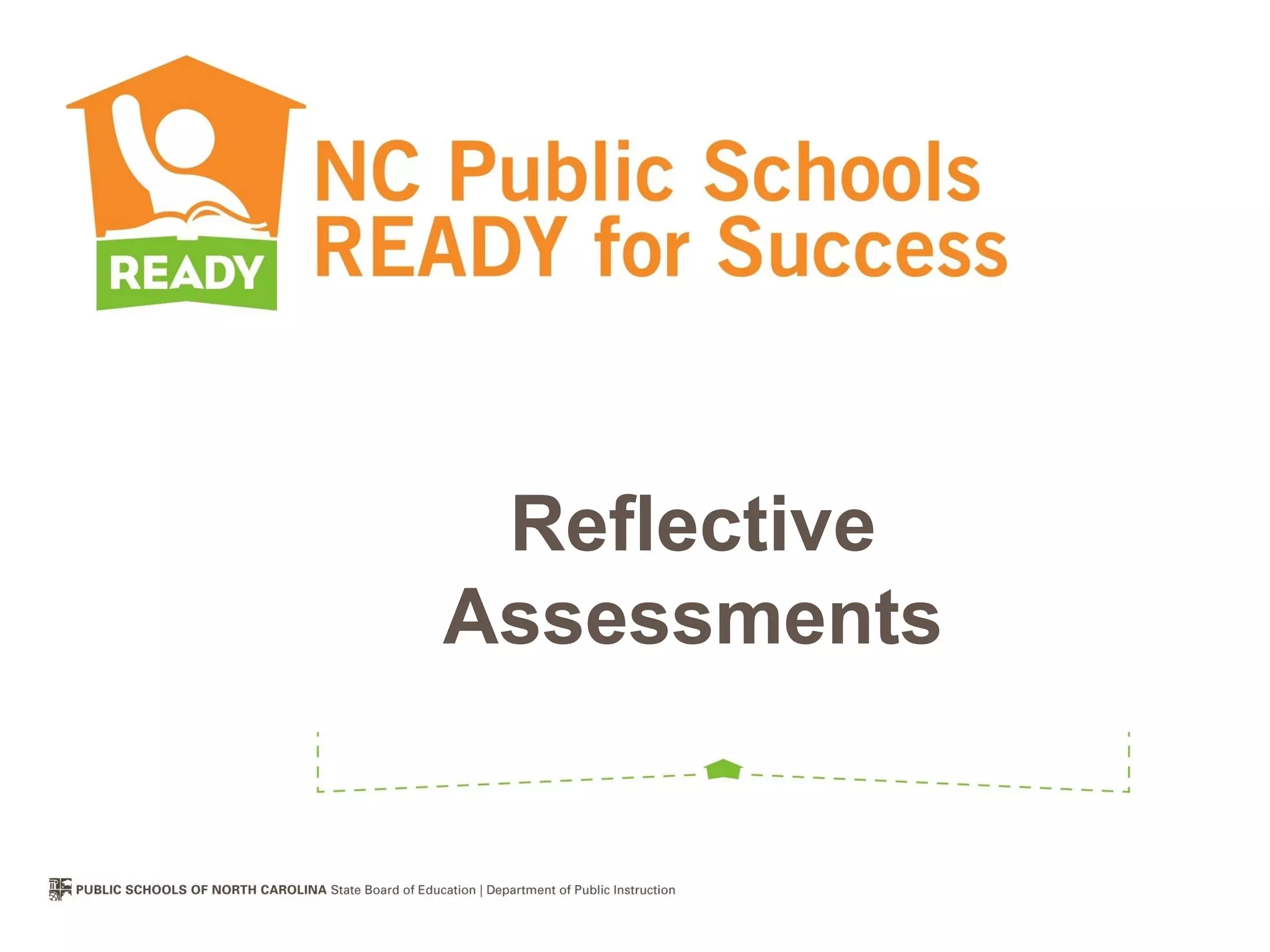 Reflective
Assessments
 