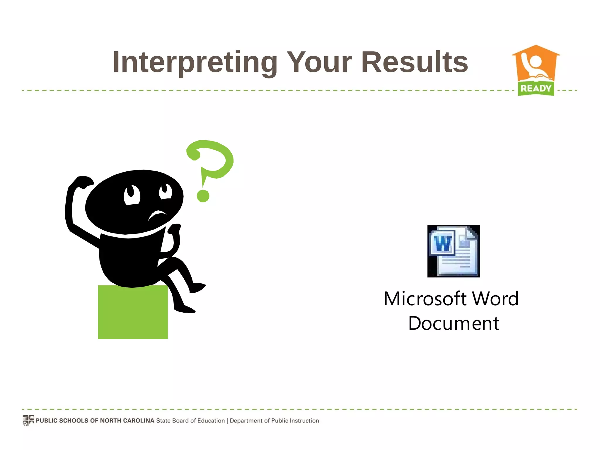 Interpreting Your Results




                   Microsoft Word
                     Document
 