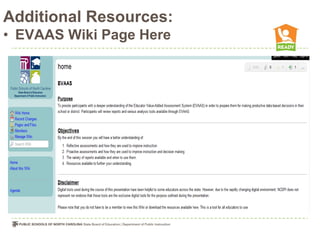 Additional Resources:
• EVAAS Wiki Page Here
 