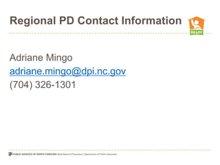 Regional PD Contact Information


Adriane Mingo
adriane.mingo@dpi.nc.gov
(704) 326-1301
 