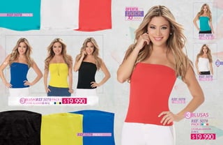 40 41
BLUSAS
PACK D
LYCRA ALGODÓN
REF. 5078
S-M-L
BLUSAS PACK C
LYCRA ALGODÓN
REF.5078
S-M-L
REF.5078
REF.5078 PACK D
PACK C
REF. 5078
REF. 5078
PACK D
PACK D
REF. 5078
PACK D
19.990$
19.990$
 