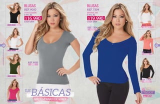 44 45
BLUSAS BLUSAS
CADA UNA CADA UNA
LYCRA ALGODÓN MATERIAL: RIB
REF. 9050 REF. 7304
S-M-L-XL S-M-L-XL
NEGROREF. 9050
BLANCOREF. 9050
VERDEREF. 9050
FUCSIAREF. 9050
REF. 7304
REF. 7304
REF. 7304
BLANCO
CORAL
NEGRO
REF. 7304
REF. 9050
AZUL
GRIS
16.990$ 19.990$
www.katalogoscolombia.com
 