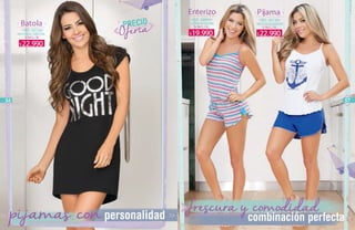 56 57
MATERIAL: VISCOSA
REF. 39136
S/M/L/XL
Batola
Enterizo
LYCRAALGODÓN
REF. 38899
S/M/L/XL
Pijama
VISCOSA-ALGODÓN
REF. 38738
S/M/L/XL
19.990$
22.990$
22.990$
 