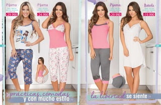 www.katalogoscolombia.com
58 59
Pijama
MATERIAL-VISCOSA
REF. 39160
S/M/L/XL
Pijama
MATERIAL:VISCOSA
REF. 39130
S/M/L/XL
MATERIAL: VISCOSA
REF. 39138
S/M/L/XL
BatolaPijama
VISCOSA-ALGODÓN
REF. 38674
S/M/L/XL
19.990$29.990$24.990$29.990$
 