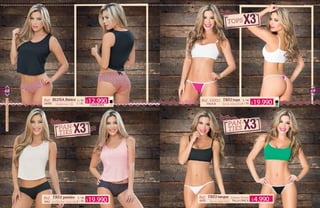 68 69
Ref.
39098 L / XL
S / M
material: rib
BLUSA Básica
Ref. TRÍO panties
poliéster spandex3062 L / XL
S / M
CADA UNA
TRÍO tangas
lycra algodón
Ref.
6005 TALLA ÚNICA
Colores Varios
TRÍO tops
lycra algodón
Ref. 35002
PACK B L / XL
S / M
19.990$
12.990$
4.990$
19.990$
www.katalogoscolombia.com
 
