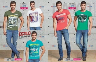 102
www.katalogoscolombia.com
103
T-SHIRT T-SHIRT
CADA UNA CADA UNA
REF. 72182 REF. 72181 REF. 72180REF. 72178
REF. 72179
MATERIAL MATERIAL
TALLAS TALLAS
ALGODÓN ALGODÓN
S-M-L-XL S-M-L-XL
REF. 6819 REF. 6819 REF. 6817
MATERIAL
JEAN
ÍNDIGO TALLAS
32 -34 -36 MATERIAL
JEAN
ÍNDIGO TALLAS
32 -34 -3649.990$
19.990$19.990$
49.990$
 