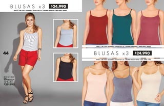 $24.990
$39.990
$24.990
B L U S A S x 3
REF 31161 - ROJO
LINO
TALLAS 8-10-12-14
SHORT
PACK A / REF 7330 / ALGODÓN / TALLAS S-M-L-XL / COLORES: ESTRELLAS - GRIS JASPE - NEGRO
B L U S A S x 3
PACK C / REF 7330 / ALGODÓN / TALLAS S-M-L-XL / COLORES: TERRACOTA / VERDE SELVA / MALVA
PACK D / REF 7330 / ALGODÓN / TALLAS S-M-L-XL / COLORES: PALO DE ROSA / AZUL JASPE / LINO
44
 