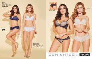 $24.990
$24.990
REF 2374
ELASTANO
TALLAS 32-34-36
CONJUNTO
REF 1112
ELASTANO/ENCAJE
TALLAS 32-34-36
CONJUNTO
REF 6128
REF 6128 - PANTY
REF 1110
C O N J U N T O S C A D A
U N O
ELASTANO-ENCAJE / TALLAS 32-34-36
60
 