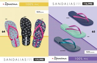 $19.990
$16.990
AZULVERDE
NEGRO
REF 81432
TALLAS 36/38/39-40
S A N D A L I A S
MORADO
AZUL PETRÓLEO
VERDE
REF 25226
TALLAS 36/37-38/39-40
C A D A
P A R
C A D A
P A RS A N D A L I A S
64 65
 