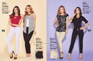 $39.990
$29.990
$24.990
$39.990
$29.990
$29.990
$29.990
$39.990
REF 6210 - NEGRO
REF 42907
TEJIDO PLANO
TALLAS S-M-L-XL
REF 6210 - NEGRO
RAYÓN
TALLAS 8-10-12-14
BLUSA
LEGGING
REF 42878
ALGODÓN
TALLAS S-M-L-XL
REF 3902 - BLANCO
DRILL
TALLAS 8-10-12-14
BLUSA
PANTALÓN
REF 42891
TEJIDO DE PUNTO
TALLAS S-M-L-XL
REF 6210 - BEIGE
RAYÓN
TALLAS 8-10-12-14
BLUSA
LEGGING
REF 6210 - BEIGE
REF 42901
VISCOSA
TALLAS S-M-L-XL
REF 3902 - NEGRO
DRILL
TALLAS 8-10-12-14
BLUSA
PANTALÓN
06 07
 