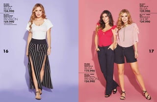 $24.990
$59.990
$19.990
$24.990
$39.990
$39.990
REF 42875
ALGODÓN
TALLAS S-M-L-XL
REF 42914
TEJIDO DE PUNTO
TALLAS S-M-L-XL
BLUSA
PANTALÓN
REF 42935
ALGODÓN
TALLAS S-M-L-XL
REF 3141 - NEGRO
ALGODÓN
TALLAS 8-10-12-14
BLUSA
PANTALÓN
REF 42815
CHALÍS
TALLAS S-M-L-XL
REF 31161 - NEGRO
LINO
TALLAS 8-10-12-14
BLUSA
SHORT
*EDICIÓN LIMITADA.
*400 UNIDADES DISPONIBLES
16 17
 