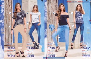 30 31
BLUSA BLUSA
S·M·L·XL S·M·L·XL
29.990 16.990
Ref.41060 Ref.40611
Material/Viscosa Viscosa
8·10·12·14 8·10·12·14
49.990 39.990
Ref.200 Ref.31047
Drill/Taupé Material/índigo
BLUSA BLUSA
S·M·L·XL S·M·L·XL
22.990 16.990
Ref.41092 Ref.41112
Material/Algodón Algodón
8·10·12·14 8·10·12·14
49.990 49.990
Ref.31048 Ref.31049
Material/índigo Material/índigo
JEAN JEANPANTALÓN JEAN
 
