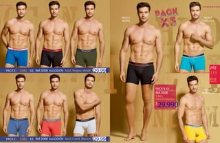 113
PACK B
NEGRO
PACK B
TURQUESA
PACK B
AMARILLO
S·M·L
29.990
Ref.3008
Ref.3008
Ref.3008
Azul, Coral, Blanco
Azul, Negro, Verde
Material/Algodón
PACK B X3
PACK E · S·M·L X3
PACK F · S·M·L X3 ALGODÓN
ALGODÓN 29.990
29.990
 