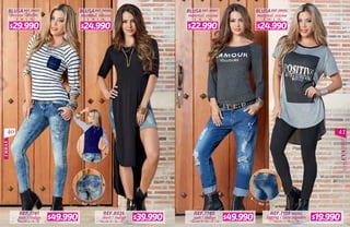 4140
URBAN
material: viscosaviscosa - chifón material: viscosamaterial: viscosa
S M L XLS M L XL S M L XLS M L XL
BLUSAREF.38947BLUSAREF.39007 BLUSAREF.39005BLUSAREF.39006
REF.7741 REF.8026 REF.7740
TALLAS: 6 / 8 / 10 TALLAS: 8 / 10 / 12 / 14 TALLAS: 8 / 10 / 12 / 14
jean / índigo short / índigo jean / índigo
TALLAS: S / M / L / XL
legging / lycra algodón
REF.7108 NEGRO
REF. 7740REF. 7741
$22.990$29.990 $24.990$24.990
$49.990 $39.990 $49.990 $19.990
 