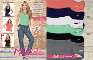 46
BÁSICOS
BLUSAS REF.5010
JEAN. 7723
Tallas: 8 / 10 /12 /14
/ S / M / L / XL
BLUSA REF.5010 CADA
UNALYCRA -ALGODÓN
REF 5010
AZUL
REF 5010
CORAL
REF 5010
NEGRO
REF.5010
CORAL
REF.5010
AZUL
REF.5010
BLANCO
REF.5010
VERDE
REF.5010
NEGRO
REF.5010
GRIS
$12.990
$34.990
$12.990
 