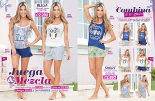 60 61
DESCANSO
Material: viscosa
Material: viscosa
cada una por
cada uno por
S M L XL
S M L XL
BLUSA
SHORT
REF. REF.
REF.
REF.
REF.REF.
38999 38996
38976
38998
3899738995
$12.990
$12.990
 