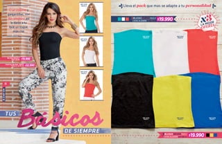8
BÁSICOS
3
3
/ S / M / L
/ S / M / L
BLUSAS
BLUSAS
REF.5078
REF.5078
REF.5078
PACK D
REF.5078
PACK C
REF.5078
PACK D
REF.5078
PACK C
REF.5078
PACK D
REF.5078
PACK C
LYCRA ALGODÓN
LYCRA ALGODÓN
PACK D
PACK C
BLUSA PACK C
REF.5078
PANTALÓN REF. 38818
Tallas: 8 / 10 /12 /14
REF.5078
PACK D
REF.5078
PACK D
REF.5078
PACK D
$19.990
$19.990
$19.990
$32.990
 