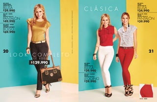 $129.990
$29.990
$49.990
$29.990
$29.990
$39.990
$34.990
$69.990
L O O K C O M P L E T O
R E F 8 0 0 9
REF 42325
TEJIDO PUNTO
TALLAS S-M-L-XL
REF 200 - NEGRO
DRILL
TALLAS 8-10-12-14
BLUSA
PANTALÓN
REF 6210 - BLANCO
RAYÓN
TALLAS 8-10-12-14
REF 42345
CHALÍS
TALLAS S-M-L-XL
LEGGING
BLUSA
REF 42316
CHALÍS
TALLAS S-M-L-XL
REF 31152 - ROJO
RAYÓN
TALLAS 8-10-12-14
BLUSA
PANTALÓN
31151 - ROJO
REF 20399 - NEGRO
SINTÉTICO
UNIDADES LIMITADAS
BOLSO
BLUSA+PANTALÓN+BOLSO/APLICAPARAUNIDADESDISPONIBLES
20 21
 