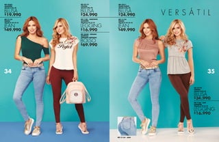 $49.990
$19.990
$16.990
$69.990
$24.990
$49.990
$24.990
$16.990
$34.990
REF 42363
ALGODÓN
TALLAS S-M-L-XL
REF 31154
ÍNDIGO
TALLAS 8-10-12-14
BLUSA
JEAN
REF 42119
VISCOSA
TALLAS S-M-L-XL
REF 7108 - VINOTINTO
ALGODÓN
TALLAS 8-10-12-14
REF 20380 - ROSADO
SINTÉTICO
UNIDADES LIMITADAS
BLUSA
LEGGING
BOLSO
REF 42193
VISCOSA
TALLAS S-M-L-XL
REF 7108 - CAFÉ
ALGODÓN
TALLAS 8-10-12-14
BLUSA
LEGGING
REF 42211
TEJIDO PUNTO
TALLAS S-M-L-XL
REF 31154
ÍNDIGO
TALLAS 8-10-12-14
BLUSA
JEAN
REF 31154 - JEAN
34 35
 