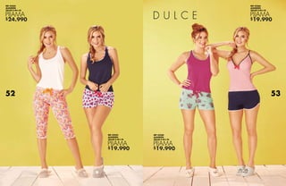 $24.990
$19.990
$19.990
$19.990
REF 42245
ALGODÓN
TALLAS S-M-L-XL
PIJAMA
REF 42242
ALGODÓN
TALLAS S-M-L-XL
PIJAMA
REF 42366
ALGODÓN
TALLAS S-M-L-XL
PIJAMA
REF 42240
ALGODÓN
TALLAS S-M-L-XL
PIJAMA
52 53
 