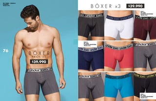 $39.990
$39.990
REF 738068 - AMARILLA
ALGODÓN
TALLAS S-M-L
B Ó X E R
P A C K x 3
B Ó X E R x3
PACK J
REF 3008
ALGODÓN-MICROFIBRA
TALLAS S-M-L
PACK I
REF 3008
ALGODÓN-MICROFIBRA
TALLAS S-M-L
PACK H
REF 3008
ALGODÓN-MICROFIBRA
TALLAS S-M-L
76
 