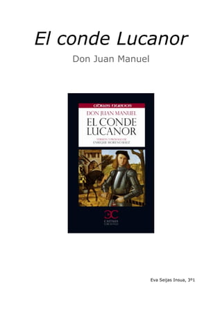 El conde Lucanor
Don Juan Manuel
Eva Seijas Insua, 3º1
 