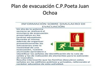 Plan de evacuación C.P.Poeta Juan Ochoa 