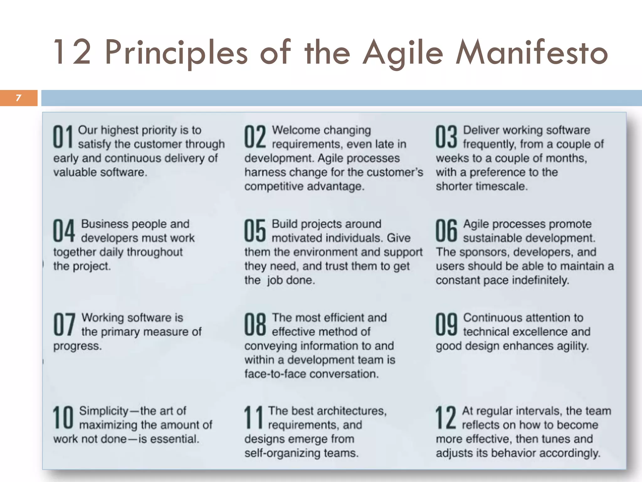 12 Principles of the Agile Manifesto
7
 