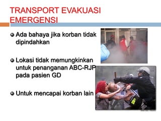 Abc Rjp EVAKUASI dan TRANSPORTASI Pada Penanggulangan Kegawatdaruratan Medik ...