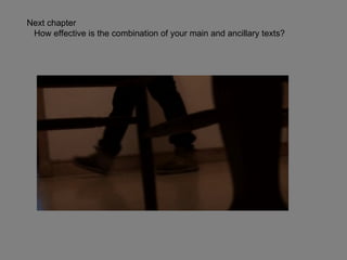 Next chapter  How effective is the combination of your main and ancillary texts? 