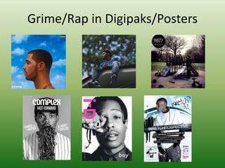 Grime/Rap in Digipaks/Posters
 