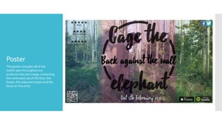 Poster
The poster compiles all of the
motifs seen throughout our
products into one image; containing
the continued use of the font, the
forest, the coloured stripes and the
focus on the artist.
 