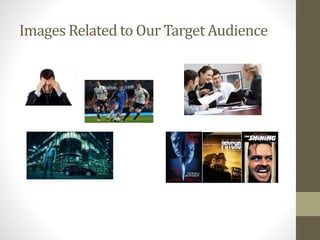 Images Related to Our Target Audience
 
