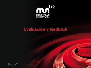 Evaluación y feedback 2011-10-02 