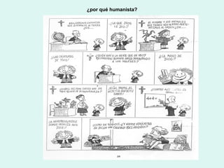 ¿por qué humanista? 
