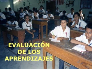 EVALUACIÓN DE LOS APRENDIZAJES 