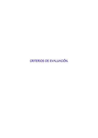 CRITERIOS DE EVALUACIÓN.
 