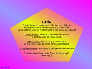 falado e escribido nos séculos V-IV a.C. 