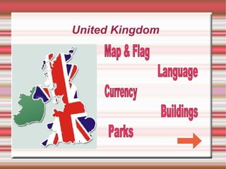United Kingdom Map & Flag Currency Language Buildings Parks   