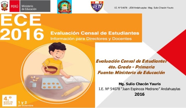 Evaluación Censal Cuarto Grado 2016 Evaluación Censal Cuarto Grado 2016