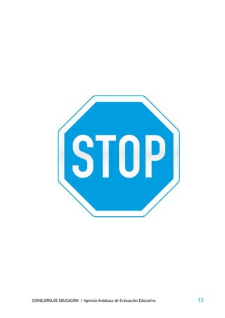 CONSEJERÍA DE EDUCACIÓN I Agencia Andaluza de Evaluación Educativa   13
 