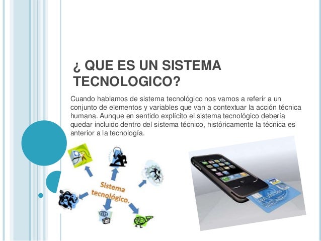 Evaluación de los sistemas tecnológicos
