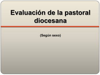 Evaluación del PPD