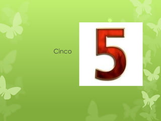 Cinco
 